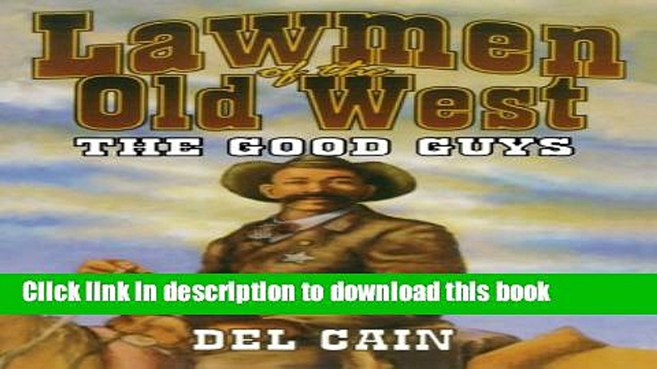 [PDF] Lawmen of the Old West: The Good Guys Full Colection