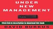 [Popular] Under New Management: How Leading Organizations Are Upending Business as Usual Paperback