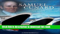 [PDF] Samuel Cunard: Nova Scotia s Master of the North Atlantic (Formac Illustrated History) Full