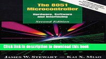 [Download] The 8051 Microcontroller: Hardware, Software, and Interfacing (2nd Edition) Full Online