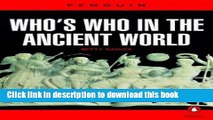 [PDF] Who s Who in the Ancient World: A Handbook to the Survivors of the Greek and Roman Classics