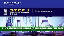 Collection Book USMLE Step 1 Lecture Notes 2016: Pharmacology (Kaplan Test Prep)