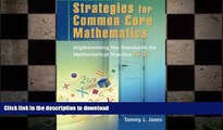 READ THE NEW BOOK Strategies for Common Core Mathematics: Implementing the Standards for