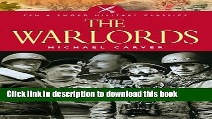 [PDF] The War Lords: Military Commanders of the Twentieth Century (Pen   Sword Military Classics)