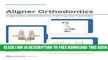New Book Aligner Orthodontics: Diagnostics, Biomechanics, Planning and Treatment