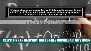 New Book Fundamentals of Engineering (FE) Electrical and Computer - Practice Exam # 1: Full length