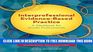 New Book Interprofessional Evidence-Based Practice: A Workbook for Health Professionals