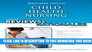 Collection Book Pearson Reviews   Rationales: Child Health Nursing with Nursing Reviews