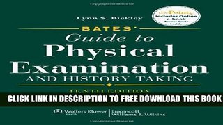 New Book Bates  Guide to Physical Examination and History Taking, 10th Edition