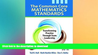 READ THE NEW BOOK The Common Core Mathematics Standards: Transforming Practice Through Team