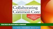 READ THE NEW BOOK Collaborating for Success With the Common Core: A Toolkit for PLCs at Work READ