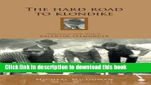 [PDF] The Hard Road to Klondike: An Irish Emigrant s Travels in North America Popular Online