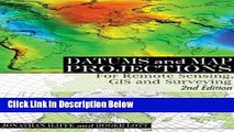 Download Datums and Map Projections: For Remote Sensing, GIS and Surveying, Second Edition [Online