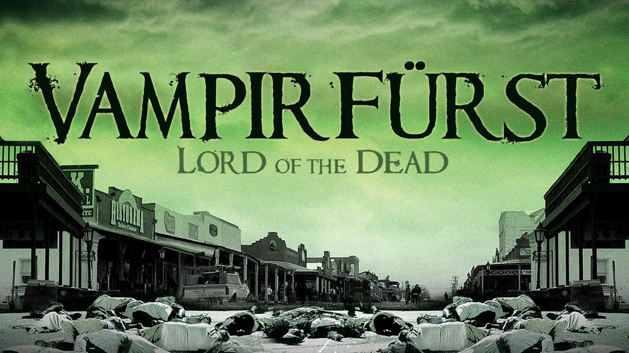 Vampirfürst - Lord of the Dead (2010) [Horror] | Film (deutsch)