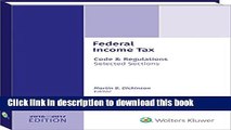 [Download] Federal Income Tax: Code and Regulations--Selected Sections (2016-2017) W/CD Paperback