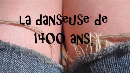 la danseuse de 1400 ans (tout ce qui ne peut être dit doit devenir tutu)