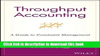 [Download] Throughput Accounting: A Guide to Constraint Management Kindle Online