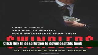 [Download] Swindlers: Cons and Cheats and How To Protect Your Investments From Them Hardcover