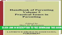 Collection Book Handbook of Parenting: Volume 5: Practical Issues in Parenting, Second Edition