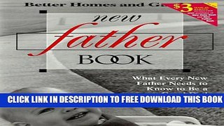 Collection Book New Father Book: What Every New Father Needs to Know to Be a Good Dad