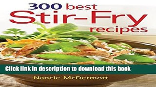 [PDF] 300 Best Stir-Fry Recipes Full Online