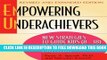 Collection Book Empowering Underachievers: New Strategies to Guide Kids (8-18) to Personal