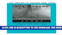Collection Book Not Trauma Alone: Therapy for Child Abuse Survivors in Family and Social Context