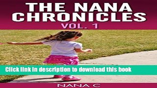 [Popular Books] The Nana Chronicles, Vol. 1 Full Online