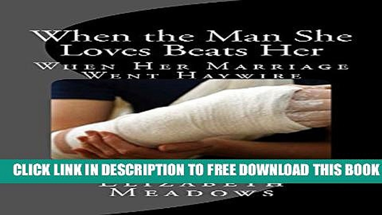 Collection Book When the Man She Loves Beats Her: When Her Marriage Went Haywire