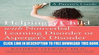 New Book Helping a Child with Nonverbal Learning Disorder or Asperger s Disorder: A Parent s Guide