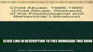 Collection Book Child Abuse: 1986-1990 (Child Abuse: Abstracts of the Psychological and