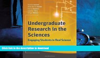 READ PDF Undergraduate Research in the Sciences: Engaging Students in Real Science READ EBOOK