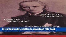 [Download] Artificial Paradises: Baudelaire s Masterpiece on Hashish Paperback Online