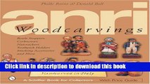 [Read PDF] Anri Woodcarving (Schiffer Book for Collectors with Price Guide) Ebook Free