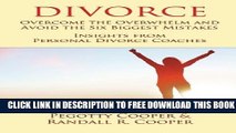 New Book Divorce: Overcome the Overwhelm and Avoid the Six Biggest Mistakes-Insights from Personal