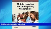 READ PDF Handbook of Research on Mobile Learning in Contemporary Classrooms (Advances in Mobile