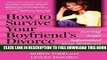 New Book How to Survive Your Boyfriend s Divorce: Loving Your Separated Man without Losing Your Mind