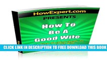 New Book How To Be a Good Wife - Your Step-By-Step Guide To Being a Good Wife
