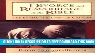 New Book Divorce And Remarriage In The Bible: The Social and Literary Context