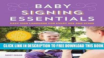 Collection Book Baby Signing Essentials: Easy Sign Language for Every Age and Stage