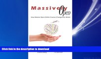 PDF ONLINE Massively Open:: How Massive Open Online Courses Changed the World READ PDF FILE ONLINE