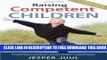 New Book Raising Competent Children: A New Way of Developing Relationships With Children
