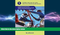 READ book  Montaje de redes elÃ©ctricas aÃ©reas de alta tensiÃ³n. ELEE0209 (Spanish Edition)