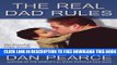 New Book The Real Dad Rules: The Everyday Steps, Secrets, and Satisfactions of Being a Real Dad,