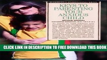 Collection Book Keys to Parenting Your Anxious Child (Barron s Parenting Keys)