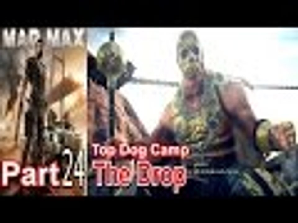 Mad Max Part 24 Walkthrough Gameplay Single Player Lets Play