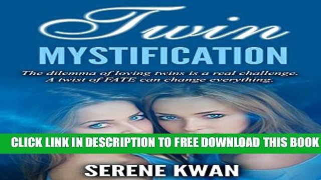 New Book Twin Mystification: (Contemporary Chick Lit, Twins Romance, Sibling Rivalry, Teenage