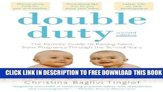 New Book Double Duty: The Parents  Guide to Raising Twins, from Pregnancy through the School Years