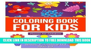 New Book Coloring Book for Kids: Flower for Children