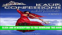 New Book Kaur Confessions: a tale from an Indian princess?
